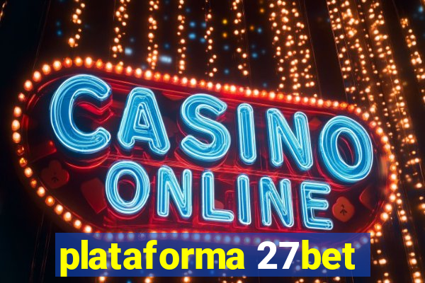 plataforma 27bet